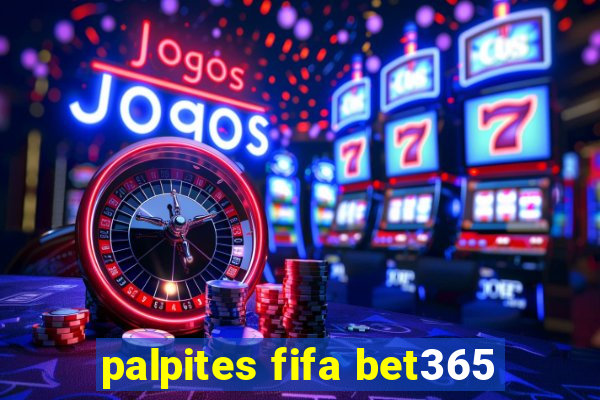 palpites fifa bet365